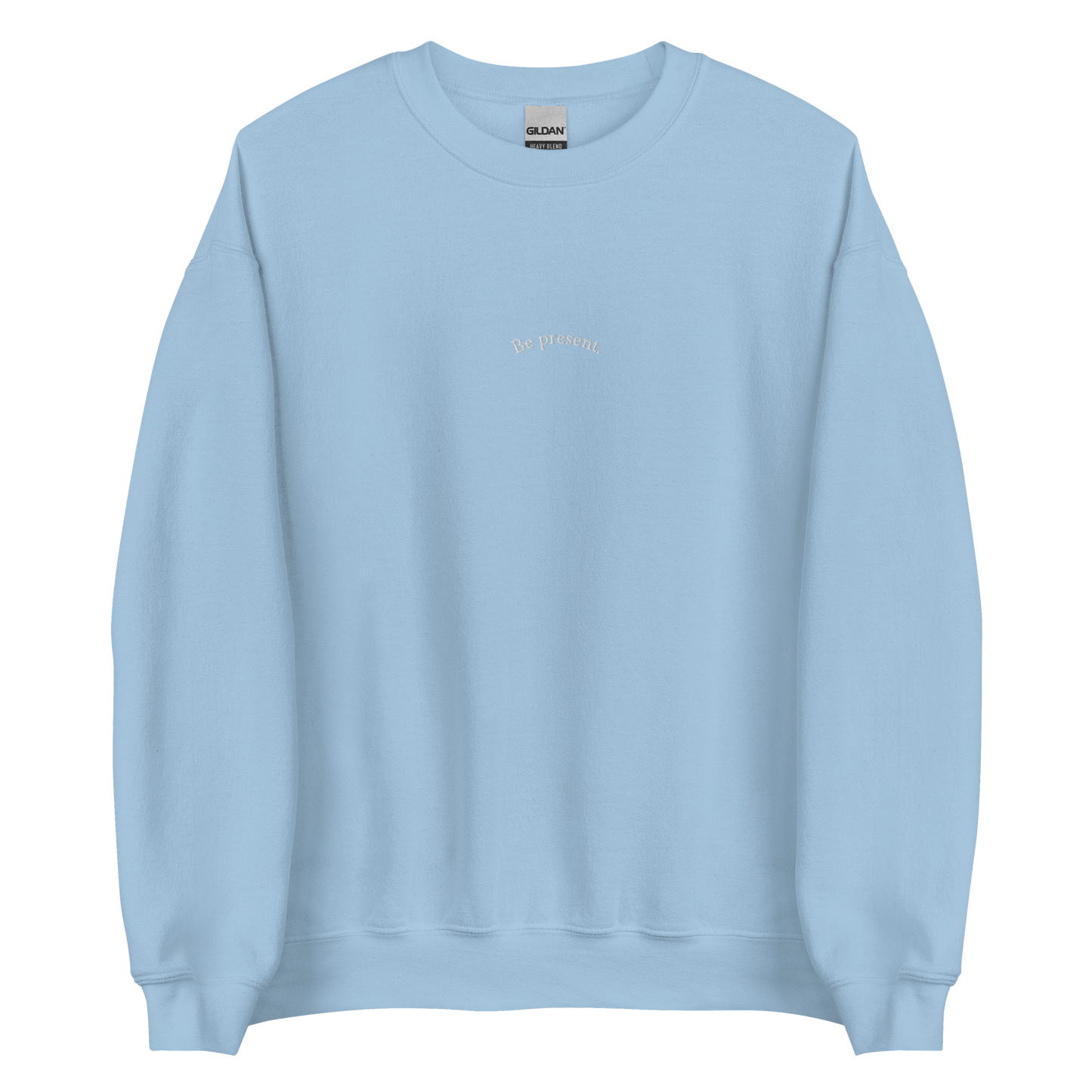 Crewneck Sweater “Be present”