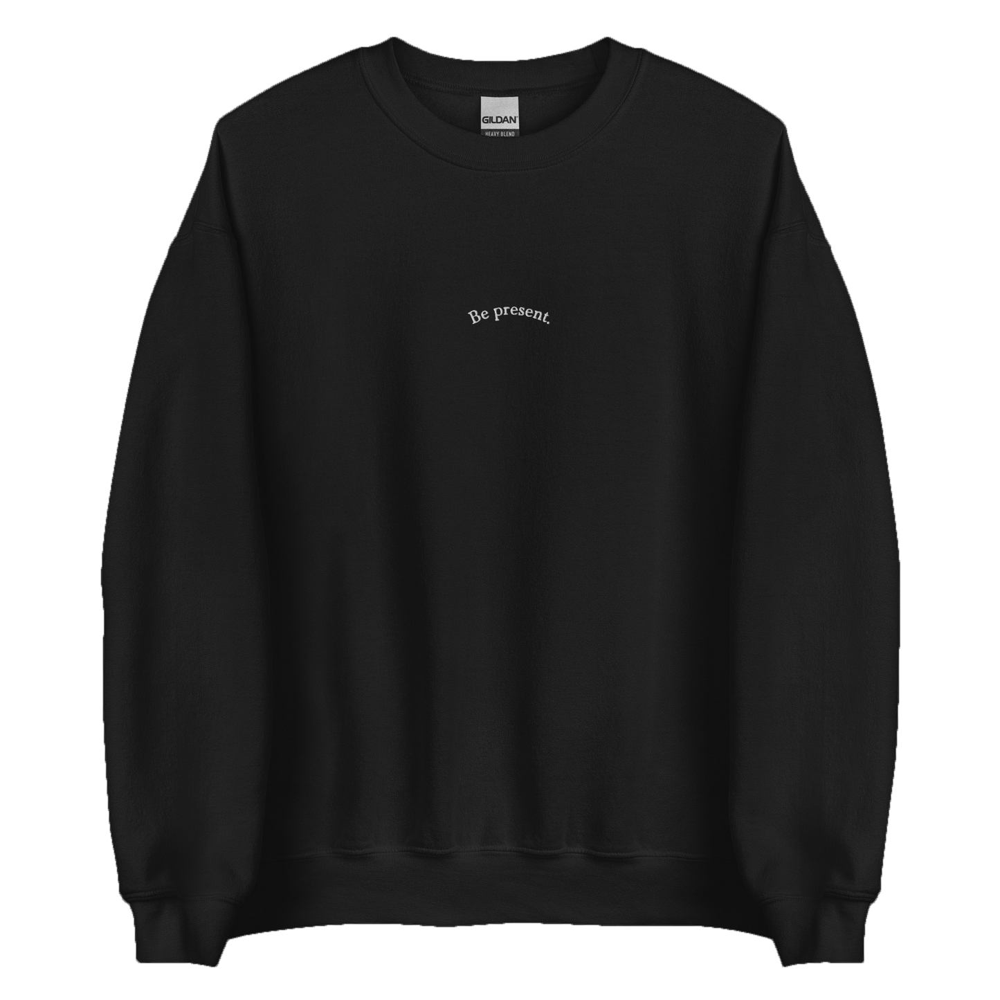 Crewneck Sweater “Be present”