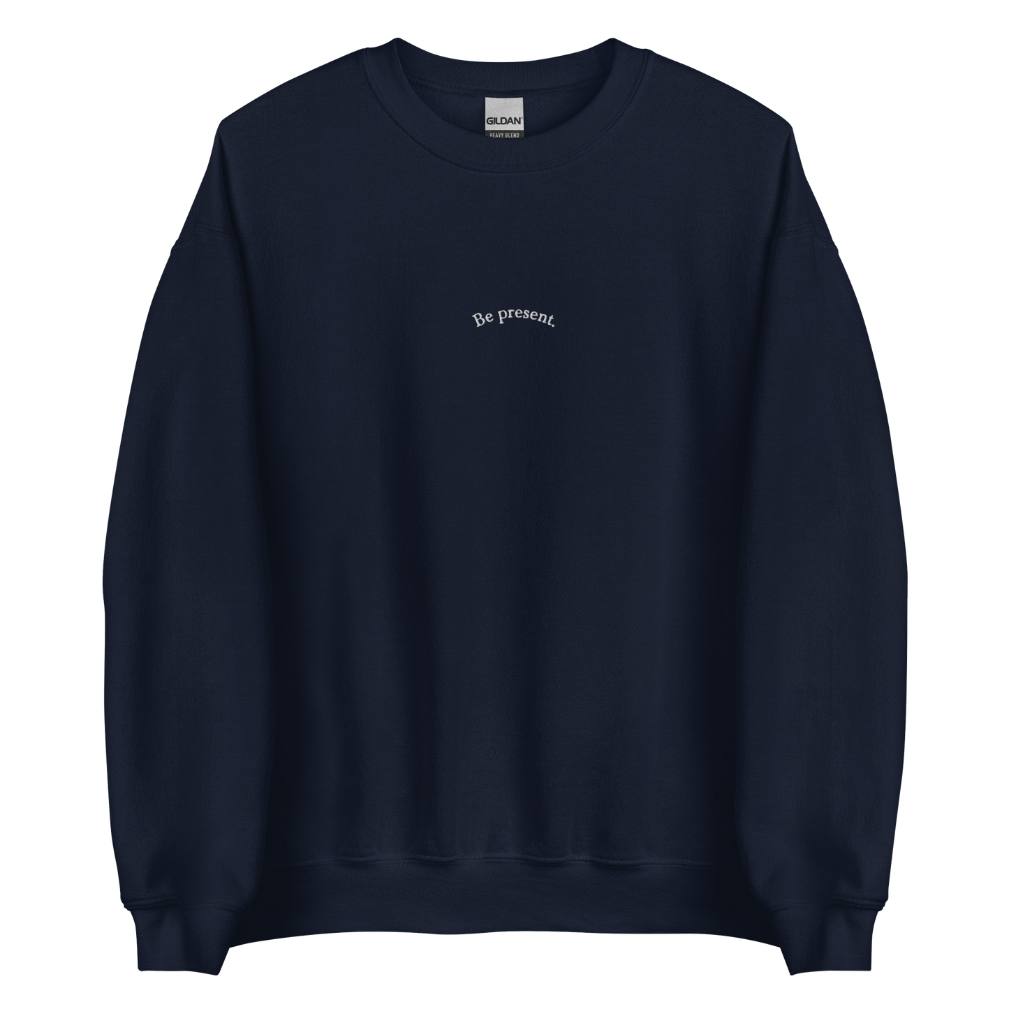 Crewneck Sweater “Be present”